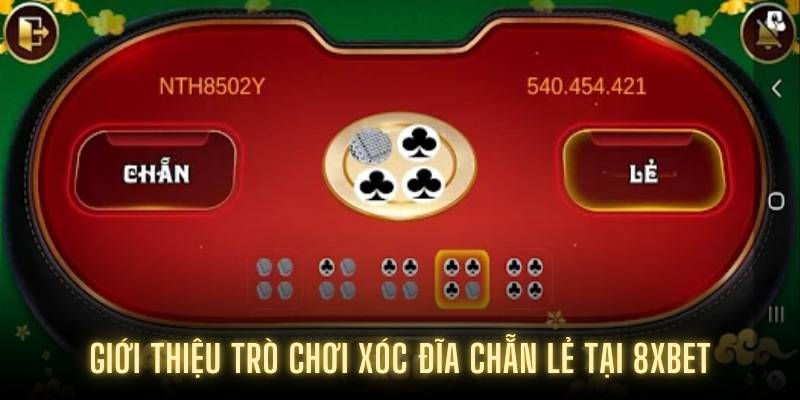 Giới thiệu trò chơi xóc đĩa chẵn lẻ tại 8XBET